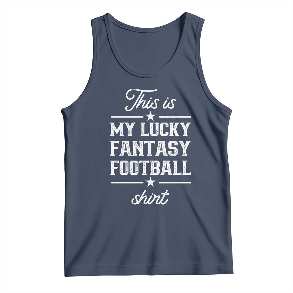 Lucky Fantasy Football Tank Top Commissioner Draft Party Commish FFL TS10 Navy Print Your Wear