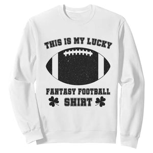 Lucky Fantasy Football Sweatshirt Vintage Commissioner Draft Party Commish FFL TS10 White Print Your Wear