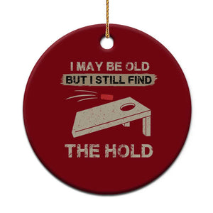 I May Be Old But I Still Find The Hole Cornhole Ceramic Ornament Funny Old Man Saying TS10 1pc Red Print Your Wear