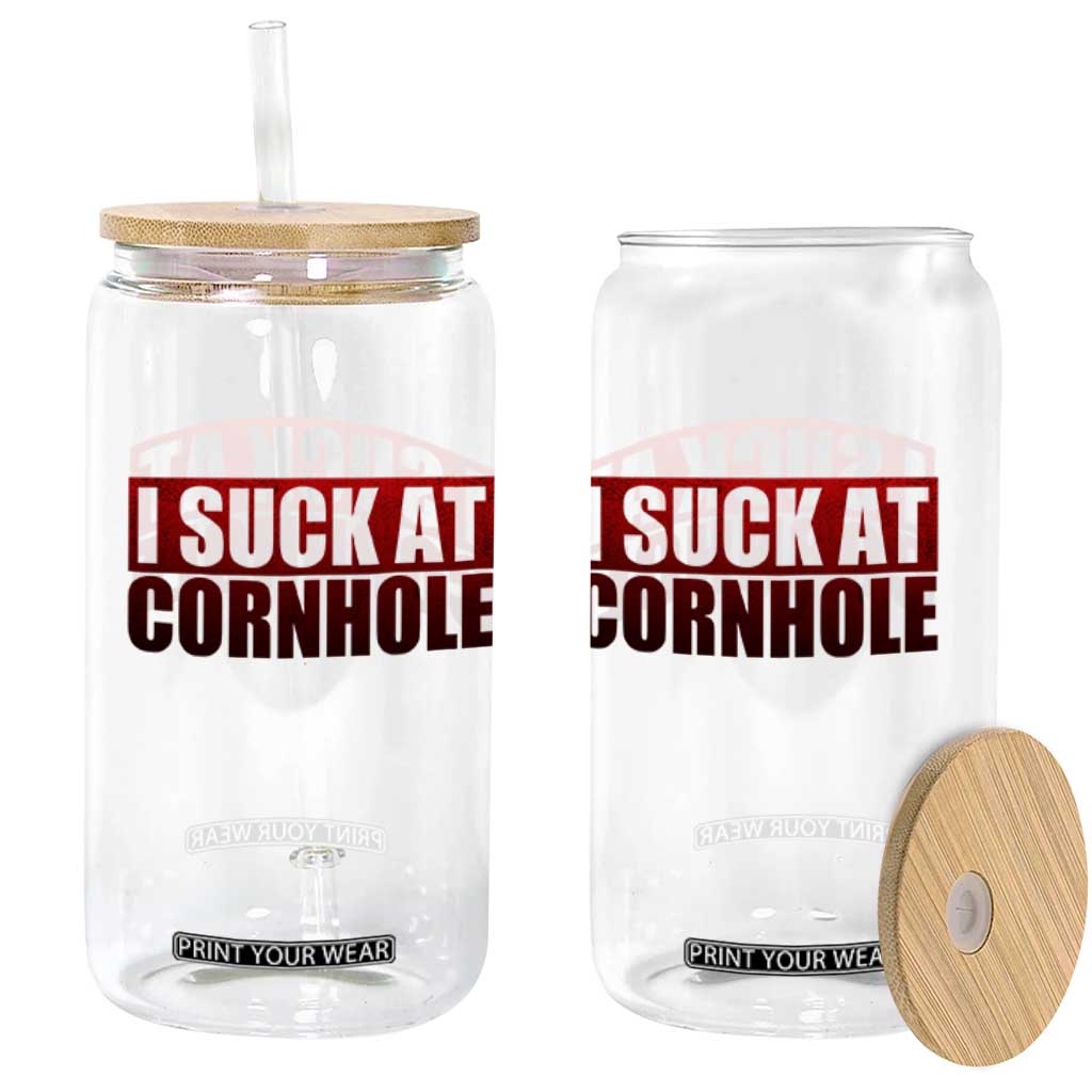 I Suck At Cornhole Glass Can Funny Bean Bag Toss Game TS10 Print Your Wear