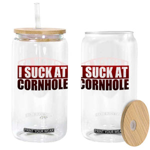 I Suck At Cornhole Glass Can Funny Bean Bag Toss Game TS10 Print Your Wear