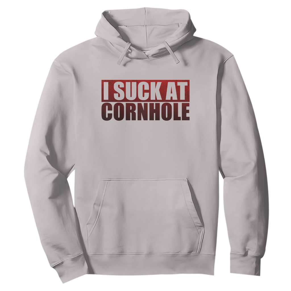 I Suck At Cornhole Hoodie Funny Bean Bag Toss Game TS10 Ice Gray Print Your Wear