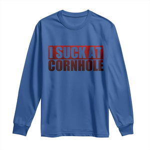I Suck At Cornhole Long Sleeve Shirt Funny Bean Bag Toss Game TS10 Royal Blue Print Your Wear