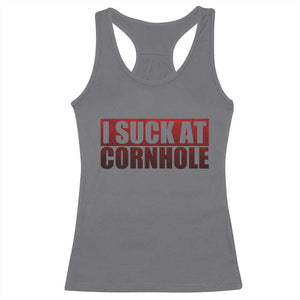 I Suck At Cornhole Racerback Tank Top Funny Bean Bag Toss Game TS10 Charcoal Print Your Wear
