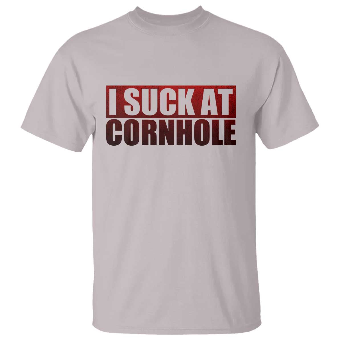 I Suck At Cornhole T Shirt Funny Bean Bag Toss Game TS10 Ice Gray Print Your Wear