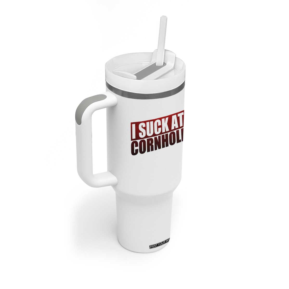 I Suck At Cornhole Tumbler With Handle Funny Bean Bag Toss Game TS10 Print Your Wear