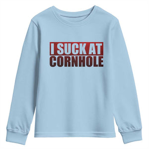 I Suck At Cornhole Youth Sweatshirt Funny Bean Bag Toss Game TS10 Light Blue Print Your Wear