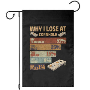 Funny Cornhole Player Garden Flag Retro Why I Lose Game Day Bean Bag Toss Game TS10 Black Print Your Wear