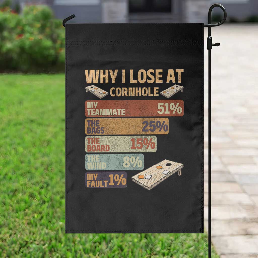 Funny Cornhole Player Garden Flag Retro Why I Lose Game Day Bean Bag Toss Game TS10 Print Your Wear