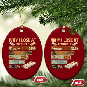 Funny Cornhole Player Ceramic Ornament Retro Why I Lose Game Day Bean Bag Toss Game TS10 Print Your Wear