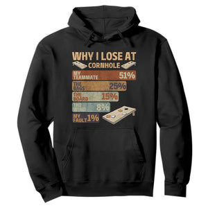 Funny Cornhole Player Hoodie Retro Why I Lose Game Day Bean Bag Toss Game TS10 Black Print Your Wear