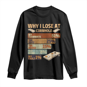 Funny Cornhole Player Long Sleeve Shirt Retro Why I Lose Game Day Bean Bag Toss Game TS10 Black Print Your Wear