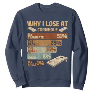 Funny Cornhole Player Sweatshirt Retro Why I Lose Game Day Bean Bag Toss Game TS10 Navy Print Your Wear