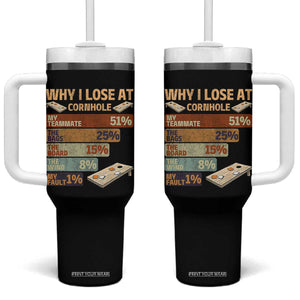 Funny Cornhole Player Tumbler With Handle Retro Why I Lose Game Day Bean Bag Toss Game TS10 One Size: 40 oz Black Print Your Wear