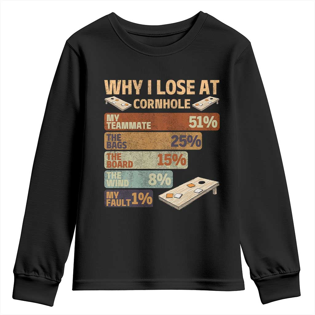 Funny Cornhole Player Youth Sweatshirt Retro Why I Lose Game Day Bean Bag Toss Game TS10 Black Print Your Wear