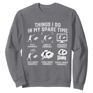 Funny Cornhole Lover Sweatshirt Things I Do In My Spare Time Bean Bag Toss Game TS10 Charcoal Print Your Wear