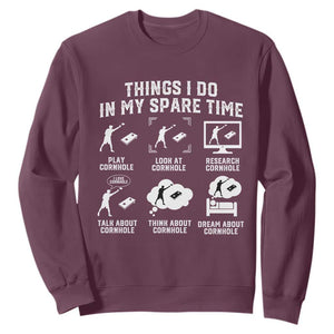 Funny Cornhole Lover Sweatshirt Things I Do In My Spare Time Bean Bag Toss Game TS10 Maroon Print Your Wear