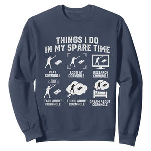Funny Cornhole Lover Sweatshirt Things I Do In My Spare Time Bean Bag Toss Game TS10 Navy Print Your Wear