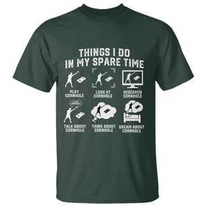 Funny Cornhole Lover T Shirt Things I Do In My Spare Time Bean Bag Toss Game TS10 Dark Forest Green Print Your Wear