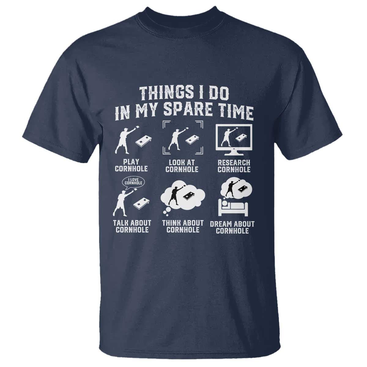Funny Cornhole Lover T Shirt Things I Do In My Spare Time Bean Bag Toss Game TS10 Navy Print Your Wear