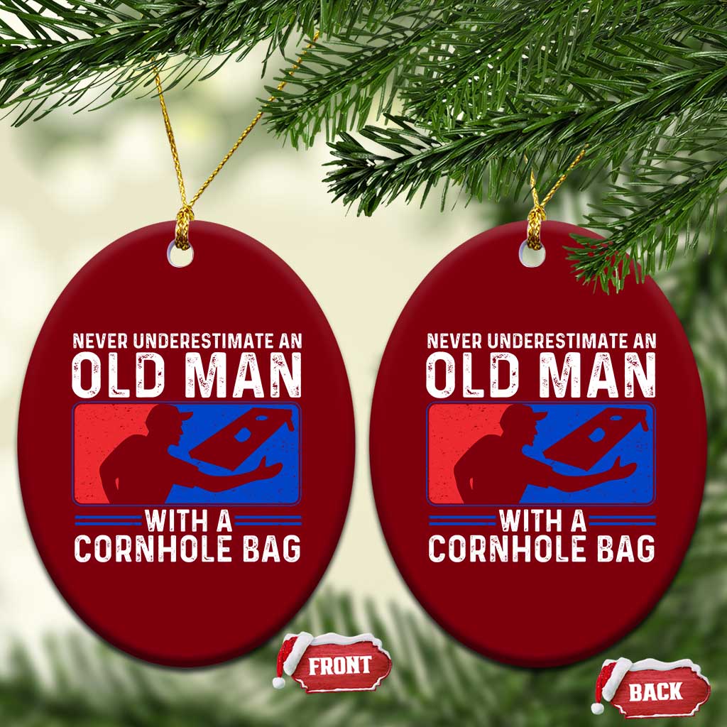 Funny Cornhole Player Ceramic Ornament Never Underestimate An Old Man With A Cornhole Bag TS10 Print Your Wear