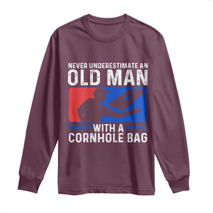 Funny Cornhole Player Long Sleeve Shirt Never Underestimate An Old Man With A Cornhole Bag TS10 Maroon Print Your Wear