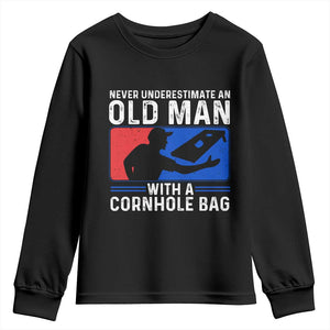 Funny Cornhole Player Youth Sweatshirt Never Underestimate An Old Man With A Cornhole Bag TS10 Black Print Your Wear