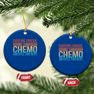 Funny Cancer Fighter Ceramic Ornament Inspirational Quote Chemo Patient Gift TS10 1pc Blue Print Your Wear