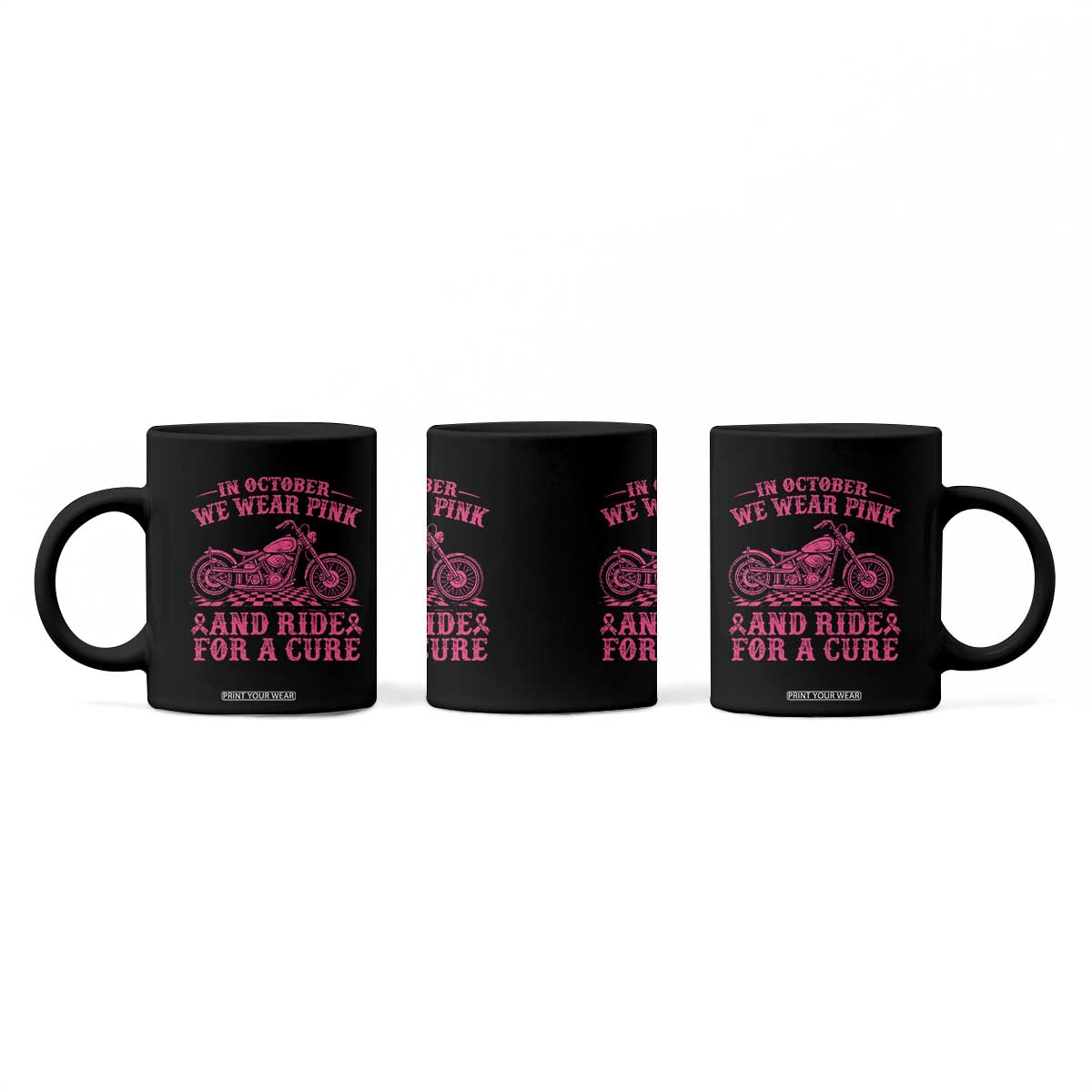 Breast Cancer Motorcycle Coffee Mug In October We Wear Pink Ride For A Cure TS10 Print Your Wear