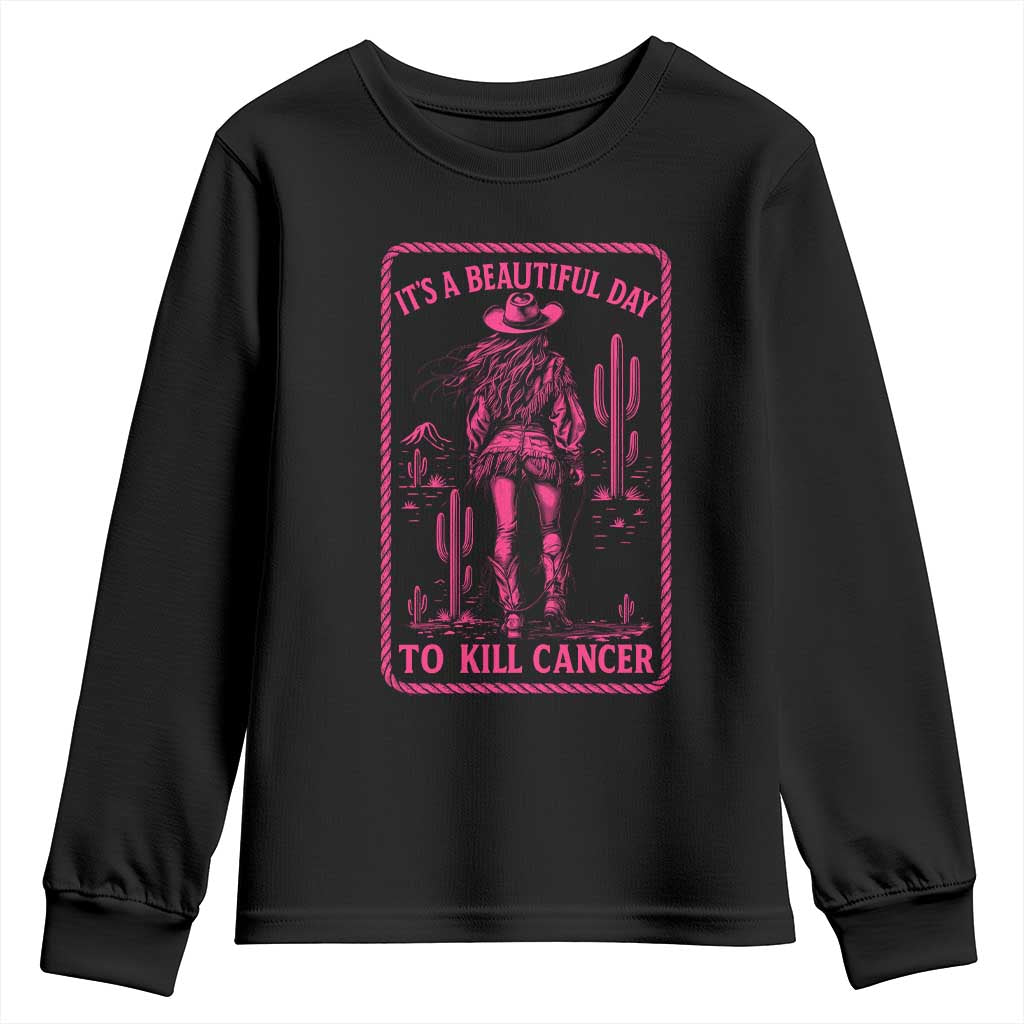 Cowgirl Breast Cancer Youth Sweatshirt Beautiful Day To Kill Cancer Vintage Western Pink TS10 Black Print Your Wear