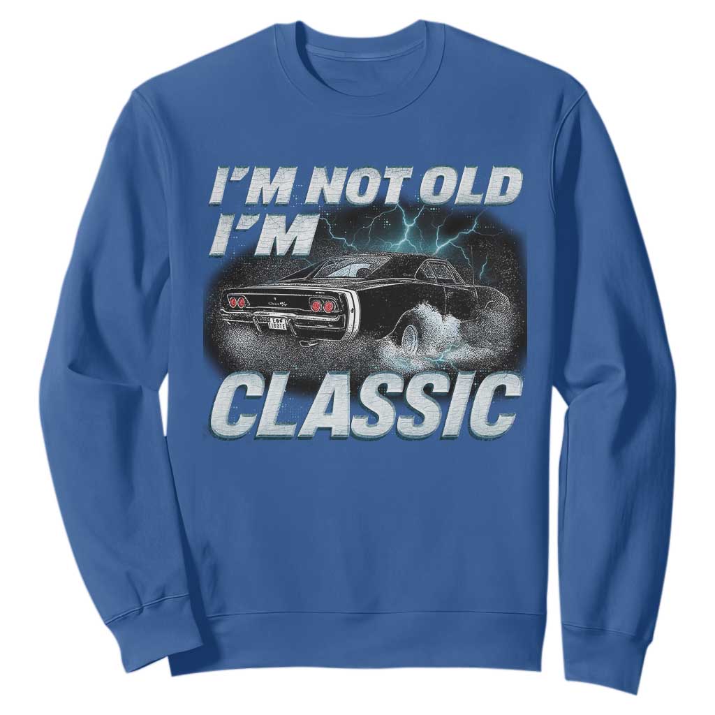 Vintage I'm Not Old I'm Classic Sweatshirt Funny Car Graphic Racing Drift Car TS10 Royal Blue Print Your Wear
