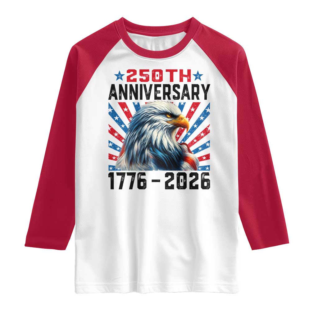 Eagle Flag America 250 Raglan Shirt 1776-2026 250th Birthday TS10 White Red Print Your Wear