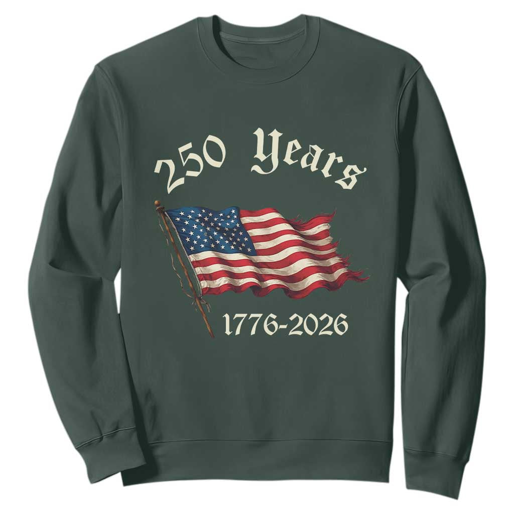 250 Years America Anniversary Sweatshirt Retro 250th Independence Day Freedom USA Flag TS10 Dark Forest Green Print Your Wear