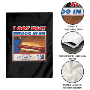 I Got That Dog In Me Garden Flag Keep 150 Dank Meme Hot Dog Combo TS10 Print Your Wear