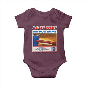 I Got That Dog In Me Baby Onesie Keep 150 Dank Meme Hot Dog Combo TS10 Maroon Print Your Wear