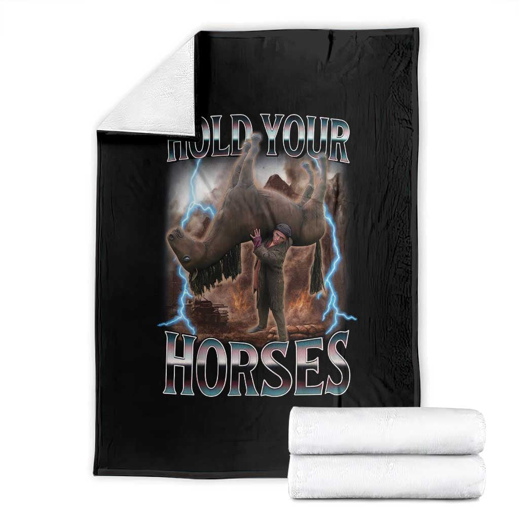 Funny Meme Hold Your Horses Throw Blanket Vintage 90s Style Bootleg Graphic TS10 Black Print Your Wear