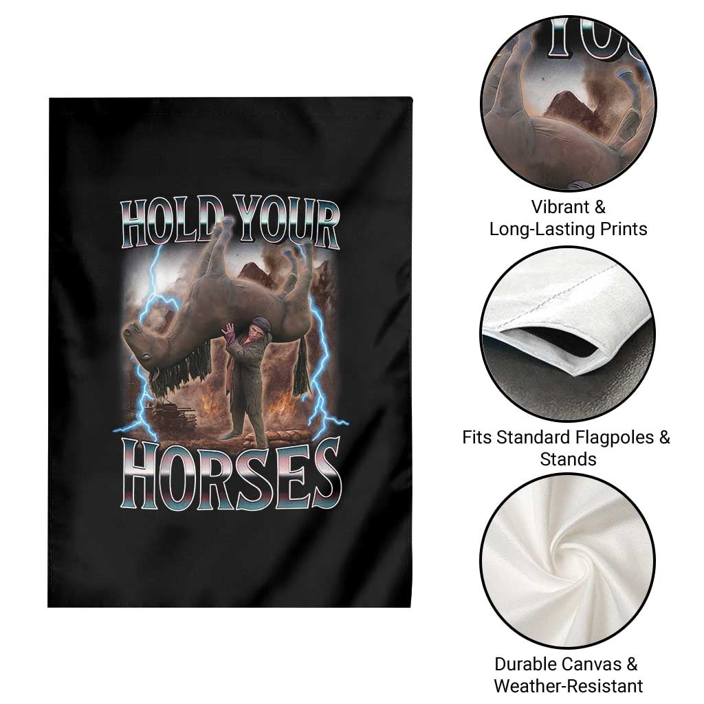 Funny Meme Hold Your Horses Garden Flag Vintage 90s Style Bootleg Graphic TS10 Print Your Wear