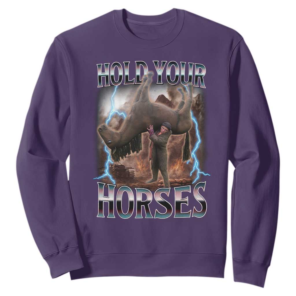 Funny Meme Hold Your Horses Sweatshirt Vintage 90s Style Bootleg Graphic TS10 Purple Print Your Wear