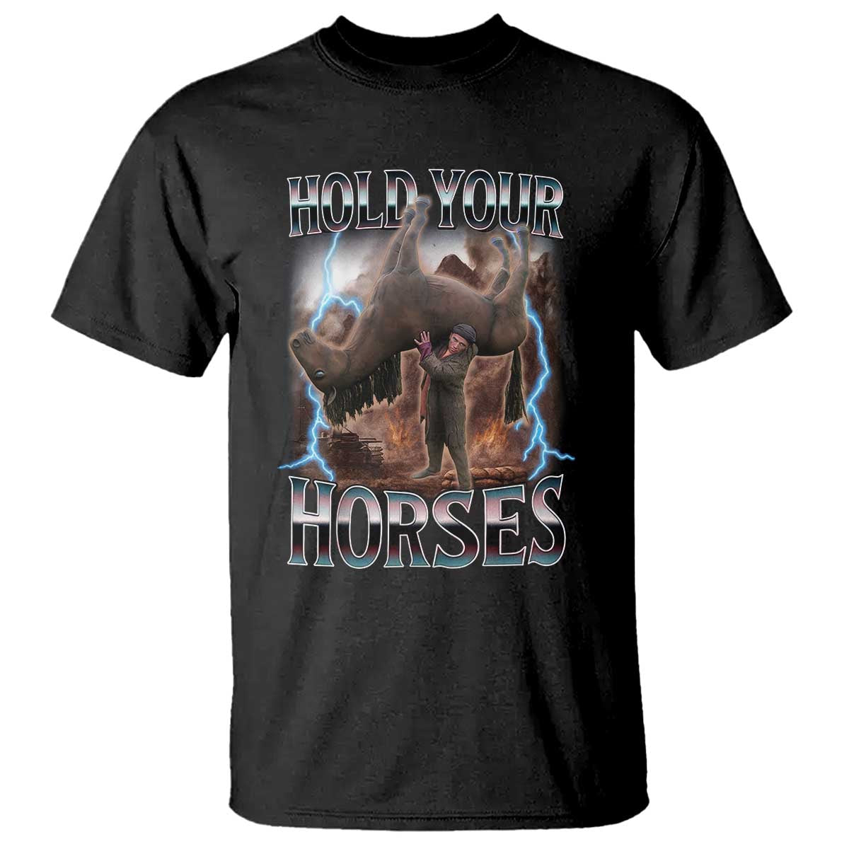 Funny Meme Hold Your Horses T Shirt Vintage 90s Style Bootleg Graphic TS10 Black Print Your Wear
