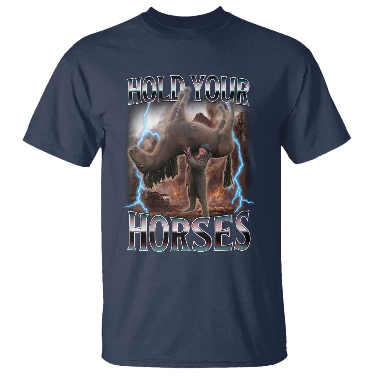 Funny Meme Hold Your Horses T Shirt Vintage 90s Style Bootleg Graphic TS10 Navy Print Your Wear