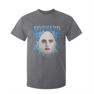 Eggward T Shirt For Kid Funny Unhinged Meme Gen Z Humor Bootleg Graphic TS10 Charcoal Print Your Wear