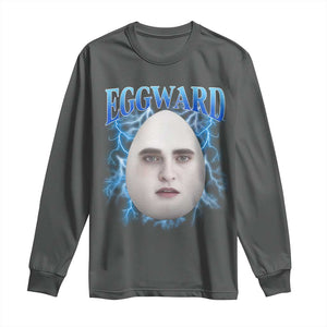 Eggward Long Sleeve Shirt Funny Unhinged Meme Gen Z Humor Bootleg Graphic TS10 Dark Heather Print Your Wear