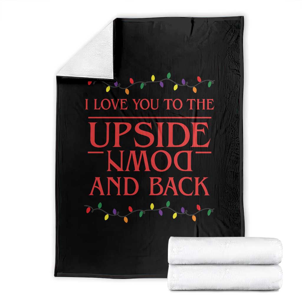 I Love You To The Upside Down Stranger Christmas Throw Blanket And Back Ugly Xmas Lights TS10 Black Print Your Wear