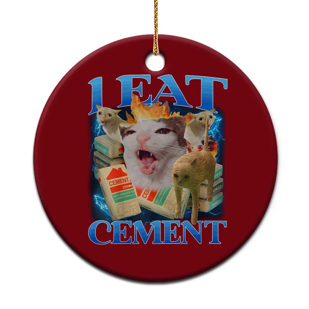 I Eat Cement Cursed Cat Ceramic Ornament Funny Cat Meme Ironic TS10 1pc Red Print Your Wear