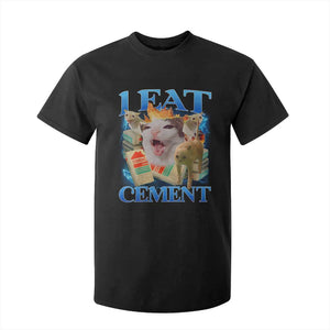 I Eat Cement Cursed Cat T Shirt For Kid Funny Cat Meme Ironic TS10 Black Print Your Wear