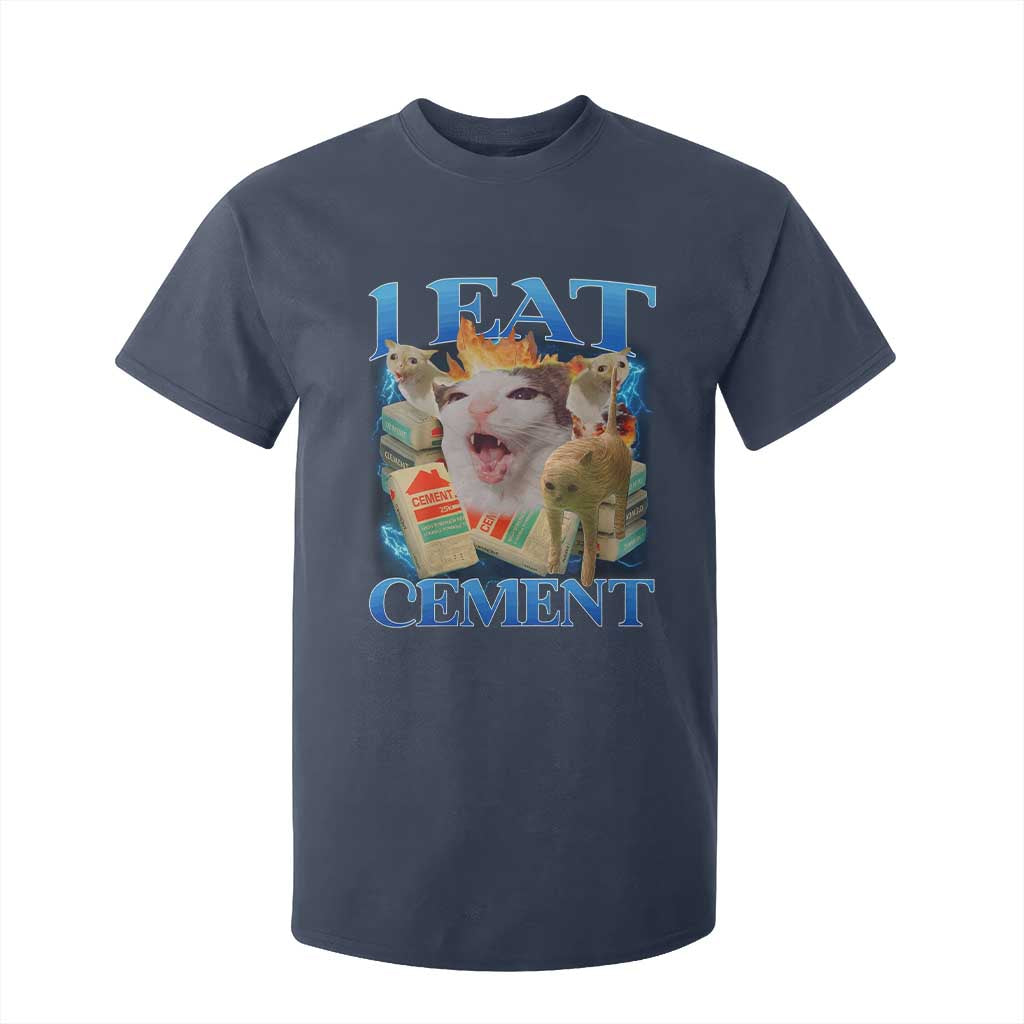 I Eat Cement Cursed Cat T Shirt For Kid Funny Cat Meme Ironic TS10 Navy Print Your Wear