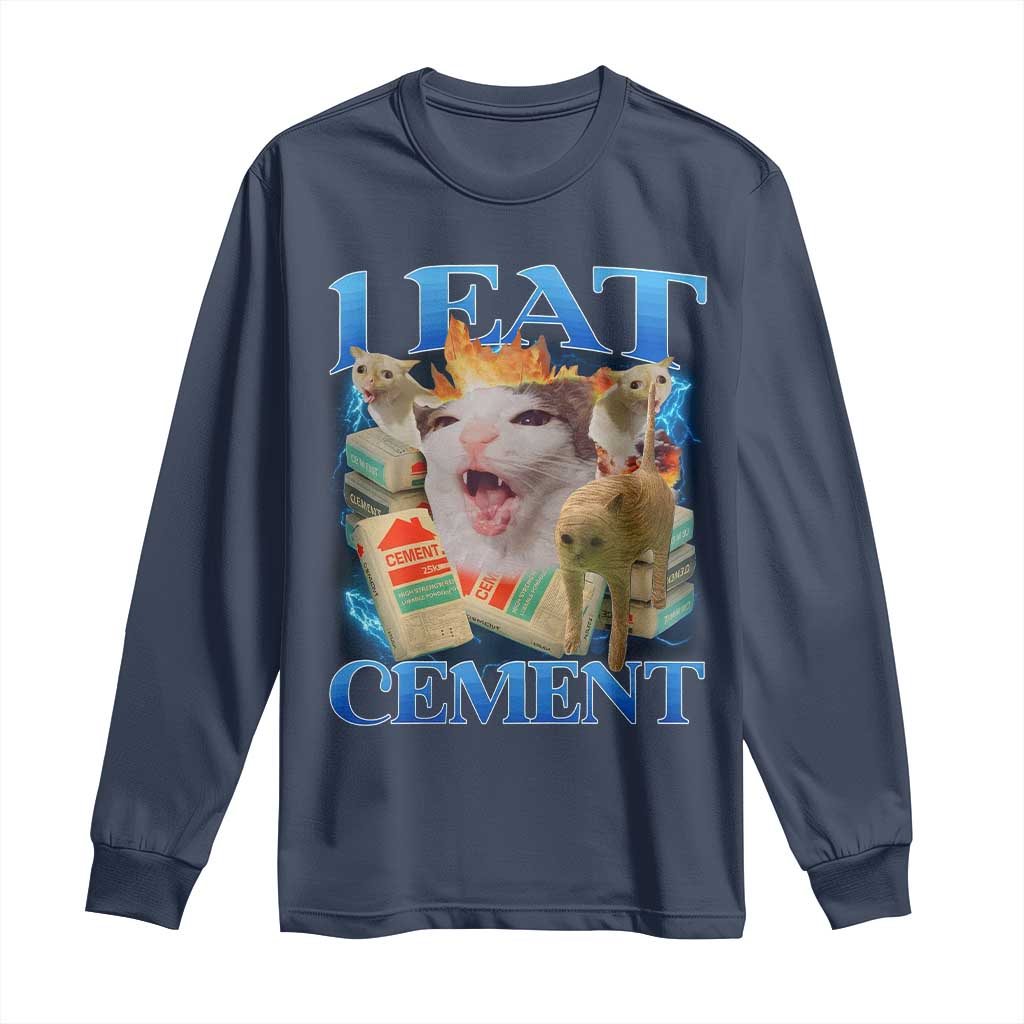 I Eat Cement Cursed Cat Long Sleeve Shirt Funny Cat Meme Ironic TS10 Navy Print Your Wear