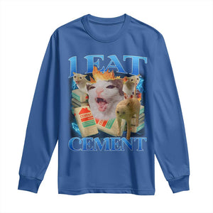 I Eat Cement Cursed Cat Long Sleeve Shirt Funny Cat Meme Ironic TS10 Royal Blue Print Your Wear