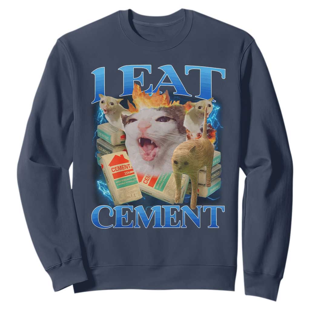 I Eat Cement Cursed Cat Sweatshirt Funny Cat Meme Ironic TS10 Navy Print Your Wear