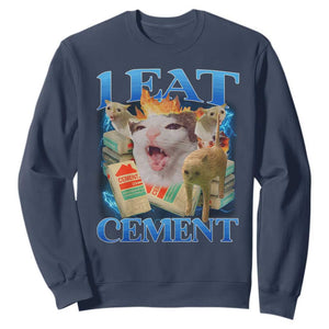 I Eat Cement Cursed Cat Sweatshirt Funny Cat Meme Ironic TS10 Navy Print Your Wear